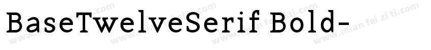 BaseTwelveSerif Bold字体转换